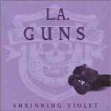 L.A. Guns - Shrinking Violet