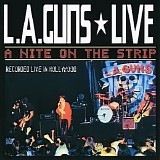 L.A. Guns - A Nite On The Strip (Live)