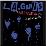 L.A. Guns - Hollywood Raw - The Original Sessions