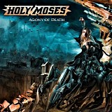 Holy Moses - Agony Of Death