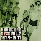 Devo - Hardcore Devo Vol. 2 1974-1977