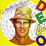 Devo - Q. Are We Not Men? A. We Are Devo!