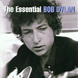 Bob Dylan - The Essential Bob Dylan