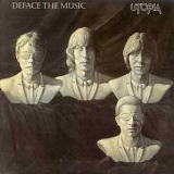 Utopia - Deface the Music