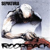 Sepultura - Roorback