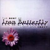 Iron Butterfly - Light And Heavy: The Best Of Iron Butterfly