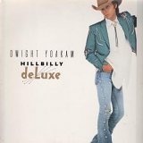 Dwight Yoakam - Hillbilly Deluxe