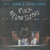 Neil Young - Rust Never Sleeps