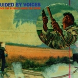 Guided by Voices - Under The Bushes Under The Stars