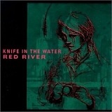 Knife in the Water - Red River