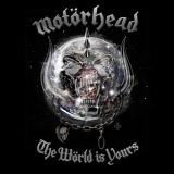 MotÃ¶rhead - The WÃ¶rld Is Yours