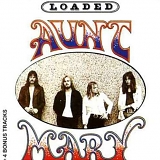 Aunt Mary - Loaded