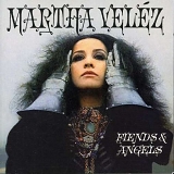 Velez Martha - Fiends And Angels