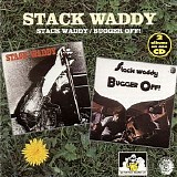 Stack Waddy - Stack Waddy  1971 / Bugger Off!  1972