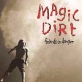 Magic Dirt - Friends in Danger [Vinyl]