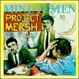 Minutemen - Project: Mersh [Vinyl]