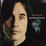 Jackson Browne - The Next Voice You Hear - The Best of Jackson Browne