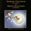 Ð¡ÐµÑ€Ð³ÐµÐ¹ ÐšÑƒÑ€ÐµÑ…Ð¸Ð½ - Sparrow Oratorium "Four Seasons"