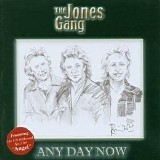 Jones Gang - Any Day Now