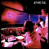 Jethro Tull - "A"