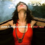 Joan As Police Woman - The Deep Field