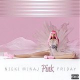 Nicki Minaj - Pink Friday