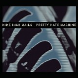 Nine Inch Nails - Pretty Hate Machine