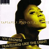 V V Brown - Travelling Like The Light