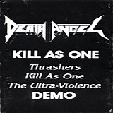 Death Angel - Kill As One - Demo