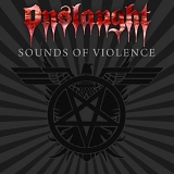 Onslaught - Sounds Of Violence