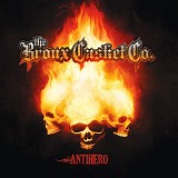 The Bronx Casket Co. - Antihero