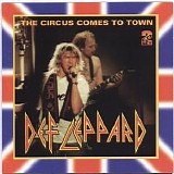 Def Leppard - The Circus Comes To Town