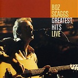 Boz Scaggs - Greatest Hits Live