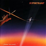 Supertramp - ...Famous Last Words...