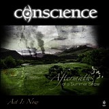 Conscience - Aftermath Of A Summer Snow  Act:1  Now