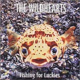 The Wildhearts - Fishing For More Luckies