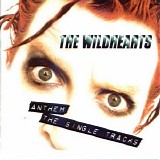 The Wildhearts - Anthem, The Single Tracks