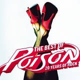 Poison - The Best of Poison: 20 Years of Rock (CD & DVD)