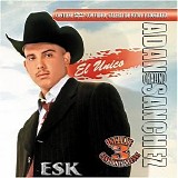 Adan Chalino Sanchez - El Unico