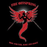 The Offspring - Rise and Fall, Rage and Grace