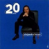 Alejandro Lerner - 20 aÃ±os