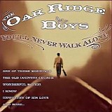 The Oak Ridge Boys - You'll Never Walk Alone (2006)