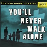 The Oak Ridge Quartet - You'll Never Walk Alone