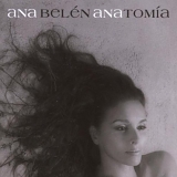 Ana Belen - Anatomia