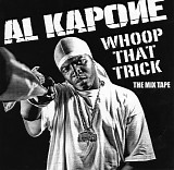 Al Kapone - Whoop That Trick