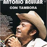 Antonio Aguilar - Con Tambora