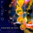 Ambient Nights - Pluto