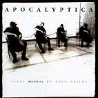 Apocalyptica - Plays Metallica By Four Cellos