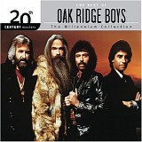 The Oak Ridge Boys - 20th Century Masters - The Millennium Collection: The Best of the Oak Ridge Boys