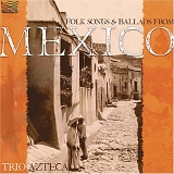 Azteca - Folk Songs & Ballads From Mexico